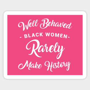 Black Women Make History Sticker